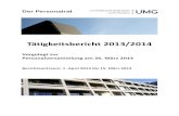 Der Personalrat · 2019-08-12 · Winter anno 2012 – die UMG wird stolze Eigentümerin der Hainbergklinik Erste Entscheidung: Die Augenklinik zieht in die Gebäude, deren Ursprung