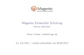 Magento Entwickler Schulung - Simon Sprankel · Magento - was ist das eigentlich? I DIE Open Source Shop Software I wurde im Juni 2011 von ebay f¨ur 180 Millionen Dollar (ca. 126