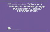 Master Music Pedagogy Klassik/Jazz/ Rhythmik › dam › jcr:ac0dd3a6-8e43-4e28-953b...2. Major Musik S II (Klassik/Jazz) Dieser Major bereitet Sie auf die Schul-musik vor, also auf