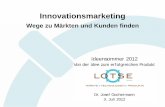 Wege zu Märkten und Kunden finden - fh-muenster.de › transfer › downloads › ...Von der Idee zum erfolgreichen Produkt Dr. Josef Gochermann 3. Juli 2012 Innovationsmarketing