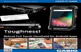 Toughness! Robust Full Touch Handheld for … › global › downloads...Toughness! Robust Full Touch Handheld for Android Apps Toughness! tibility! estment security CASIO IT-G400