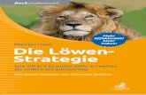 Die Löwen- Strategie › img › books › extract › 3406707289_lp.pdf · Teamfähigkeit bzw. Leadership. Im Fokus stehen nachhaltiger Erfolg sowie Zufriedenheit und nicht ra-santer