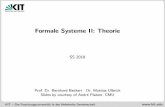Formale Systeme II: Theorie - Formal Verification Formale Systeme II: Theorie SS 2018 Prof. Dr. Bernhard