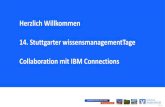 Herzlich Willkommen 14. Stuttgarter wissensmanagementTage Collaborationmit IBM Connections › fileadmin › WiMaStg › ... · PDF file 2018-10-22 · §Einführung von agree21Communitys