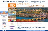 F+U Academy of Languages 2018 · 2 3 F+U Rhein-Main-Neckar gGmbH Academy of Languages Hauptstraße 1, D-69117 Heidelberg, Tel. +49 6221 7050-4048Fax +49 6221 23452, sprachen@fuu.de