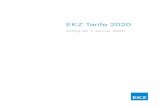 EKZ Tarife 2020...ﬁ nden Sie auf den jeweiligen Tarifblättern und im Internet unter / tarife. Elektrizitätswerke des Kantons Zürich, Dreikönigstrasse 18, Postfach 2254, 8022