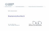 Datensicherheit - TU Dresden · Ausgewählte Schutzmaßnahmen – Personelle Maßnahmen – Zugriffsschutz – Maßnahmen zur Steigerung der Verfügbarkeit. ... zusätzlich Parameter
