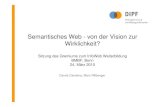Sitzung des Gremiums zum InfoWeb Weiterbildung BMBF, Bonn ...projekt.iwwb-files.de/Steuerungsgremium/SemWeb_Carstens.pdf · Semantisches Web - von der Vision zur Wirklichkeit? Sitzung