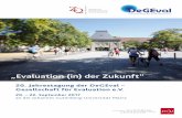 „Evaluation (in) der Zukunft“€¦ · 20. Jahrestagung der DeGEval – Gesellschaft für Evaluation e.V. „Zukunft (in) der Evaluation“ 20. – 22.09.2017, JGU , Mainz 4 5