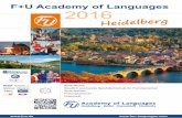 F+U Academy of Languages 2016Fremdsprachenkorrespondent/in, Europasekretär/in, Welthandelskorrespondent/in English C1, LCCI-3, TOEIC® 786-945 2, TOEFL® 110-120 Deutsch C1, C1 Hoch-schule,