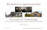 London Calling - Technische Hochschule OWL · PDF file London Calling University of Westminster, Marketing/PR Diana Huth Januar - Juli 2013 Diana Huth Erfahrungsbericht London 2013,