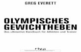 OLYMPISCHES GEWICHTHEBEN - mvg · 2016-11-11 · Olympic Weightlifting: A Complete Guide for Athletes & Coaches. erschienen. Seitdem wurde es zum weltweit erfolgreichsten Werk zu