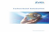 Fachverband Automation - ZVEI · Thema Industrie 4.0 im ZVEI, denn die Auto-matisierungstechnik ist die Schlüsseltechnolo-gie der Produktionstechnik. Die Produkte der Unternehmen