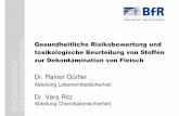 Dr. Rainer Gürtlermobil.bfr.bund.de/cm/343/gesundheitliche-risikobewertung-und... · Rainer Gürtler, 04.06.2012 Seite 6 EFSA guidance documents EFSA (2006): TOXICOLOGICAL DATA „Available