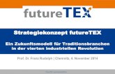 F2 - 08 - STFI › fileadmin › futureTEX › vortrag › 14-11-04... · Die digitale Durchgängigkeit des Engineering über den gesamten Lebenszyklus des Produktes ist gewährleistet.