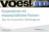 Kooperationen mit wissenschaftlichen Partnern...voestalpine Stahl GmbH 5 | Februar 2015 | voestalpine-Konzern F&E-Überblick Rekordbudget für F&E im GJ 2014/15 in der Höhe von 141