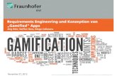 2013-11-26 Requirements Engineering und Konzeption von ... · Gamification ist in den letzten Jahren ein wichtiger Forschungstrend und hat Einflüsse in praktische Arbeiten (Deloitte,