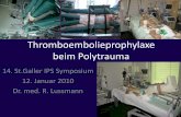 Thromboembolieprophylaxe beim Polytrauma · Polytrauma Epidemiologie •Häufigste Todesursache zwischen 18. - 45. LJ –1/3 verbluten –1/3 SHT –1/3 cardiales Versagen Trunkey
