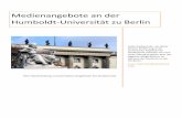 Medienangebote an der Humboldt-Universität zu Berlin › 2017 › 10 › leitfaden... · 2 Allgemeines / Vorteile Herzlich Willkommen zu dieser kleinen Einführung in die Medienangebote