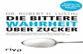 DR. ROBERT H. LUSTIG · 2018-01-23 · erschien in den USA bei Penguin/Hudson Street Pr. unter dem Titel Fat Chance. Beating the Odds Against Sugar, Processed Food, Obesity, and Disease