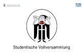 Studentische Vollversammlung - Startseite...TUNIX Technische Universität München 12. –16. Juni 2017 rund 25 Nachwuchsbands auf der Wiese zwischen Glyptothek und TU Mensa studentisches