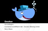 Docker - Nico Maas"Hallo Docker Meetup 2016!" ausführen II. Demo Docker Grundlagen 14.10.2016 • docker run -d nmaas87/docker-openwrt ping 127.0.0.1 -c 50 • ping Befehl im deattached
