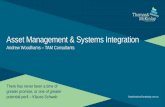 Asset Management & Systems Integration › wp-content › uploads › 2017 › 03 › WOODHA… · Asset Management & Systems Integration Andrew Woodhams – TAM Consultants There