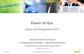 Power-to-Gas - LBST...2014/04/09  · LBST.de 1 Apr-2014 © Ludwig-Bölkow-Systemtechnik GmbH ludwig bölkow systemtechnik Power-to-Gas Status und Perspektiven 2014 …