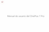 Manual de usuario del OnePlus 7 Pro - Amazon Web Services · Instalación y desi nstalación de aplicaciones 20 Uso de aplicaciones 21 Pantalla de inicio 22 Panel de notificaciones