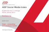 ADP Social Media Index - Cisar GmbH ... ADP Social Media Index Ergebnisse der 3. Umfrage Stand: Januar 2014 Kurzfassung erstellt durch Cisar - consulting and solutions GmbH ASMI Teilindex: