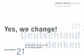 Yes, we change! I Deutschland - Roman Herzog Institut€¦ · fallen uns nicht leicht. Das Für und Wider will gut bedacht sein. Entscheidend ist auf’m Platz! ... Social Media mit