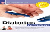 Diabetes und seine Folgen verstehen › patienten › pdf › diabetes_guide_web.pdf · weh. Es war doch für mich eine reine Routineuntersuchung. Vor einem halben Jahr musste ich