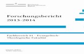 Forschungsbericht 2013-2014...Forschungsbericht 2013-2014 5 2014 Greschat Martin (2014), 'Christentum und Kirchen im Ersten Weltkrieg', In: Ulrichs Hans-Georg (Hrsg.), Der Erste Weltkrieg