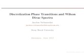 Discretization Phase Transitions and Wilson Dirac Spectrabenasque.org/2013fermions/talks_contr/194_benasque-jv.pdf · Discretization Phase Transitions – p. 4/55. I. Motivation Wilson