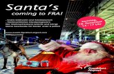 coming to FRA! - Frankfurt Airport...Santa‘s coming to FRA! - Gratis Glühwein und Kinderpunsch - Weihnachtliches Musikprogramm Der Weihnachtsmann kommt und bringt kleine Geschenke