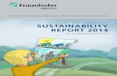 Fraunhofer UMSICHT, Sustainability Report 2014 · Sie halten gerade unseren vierten Nachhaltigkeitsbericht in den Händen, der die Jahre 2012 und 2013 abdeckt. Dieser Bericht folgt