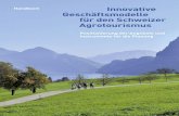 Handbuch Innovative Geschäftsmodelle fürden Schweizer ... · Einführung Geschäftsmodell AufbauderGeschäftsmodelle Kapitel 1.2 und 1.3 Unternehmerische Voraussetzungen DerEinstiegindenAgrotourismus