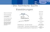 - Die heimliche Sucht - Essstörungen · • LWL Klinik Paderborn, Ansprechpartnerin Frau Dr. Knoche • Institutsambulanz für Kinder- und Jugendpsychiatrie- und psychotherapie