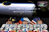 Soyuz TMA-11 / Expedition 16 Manuel de la mission · Thomas Reiter (Ingénieur de vol) – ESA/Allemagne (rejoint l’équipage le 20/09/06) Sunita Williams (Ingénieur de vol) –