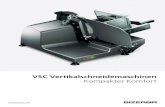 BIZ Produktbroschuere VSC 4thedition de 11 · 2020-03-24 · 4 5 Kompakt und ergonomisch konstruiert ist die VSC Serie perfekt auf Ihren Bedarf zugeschnitten. Sie sind flexibel, z.B.