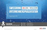 SWISSDRINK uNTERNEHMeNSPRÄSENTAtION ...

1 Unternehmenspräsentation 07.08.2019 Regensdorf 2019. SWISSDRINK . uNTERNEHMeNSPRÄSENTAtION. SwissDrink. Althardstrasse 146, 8105
