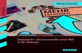 Training Gymnasium - Deutsch Grammatik und Stil 7./8. Klasse · 2019-05-20 · 3. Das Futur II kann wie das Futur I benutzt werden, um nachdrücklich zu versichern, dass etwas eintreten