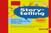 Storytelling: Digital - Multimedial - Social; Formen und Praxis für · PDF file 2017-10-10 · Pia Kleine Wieskamp (Hrsg.) Storytelling: Digital – Multimedial – Social Formen