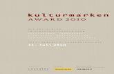 kulturmarken award 2010 - competitionline · Fax: +49(0)30-532 15 337 Mail: kulturmarkenaward@ causales.de Senden Sie uns Ihre Bewerbungsunterlagen auf CD/DVD sowie zusätzliche Unterlagen