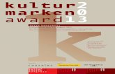 kultur2 marken0 award13 · 2019-07-04 · 1 Veranstalter: Förderer: causales kultur20 marken14 jahrbuch kultur invest13 kongress kultur20 marken13 gala Jetzt bewerben! _Kulturmarke