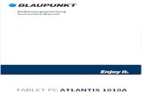 TABLET PC ATLANTIS 1010A - Blaupunkt · Atlantis 1010A Android Ver. 5.1 Deutsch Vielen Dank, dass Sie sich für ein Blaupunkt Produkt entschieden haben. Eine gute Wahl. Selbstverständlich