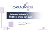 Oracle Spezialist seit 1992 - CarajanDB · •Oracle Spezialist seit 1992 • 1992: Presales bei Oracle in Düsseldorf • 1999: Projektleiter bei Herrmann & Lenz Services GmbH •
