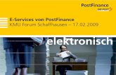 E-Services von PostFinance KMU Forum Schaffhausen – 17.02 · Technische Angaben Bildgrösse Titelbild B 25,4 cm x H 9,5 cm entsprechen B 1440 Pixel x H 540 Pixel Auflösung 144