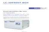 LC-3DPRINT BOXinfocenter.3dsystems.com/nextdent5100/sites/default... · material de impresión 3D Figure 4TM, Fab-ProTM y NextDentTM. Utilice gafas de protección contra los rayos