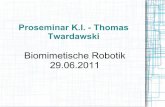 Proseminar K.I. - Thomas Twardawski · „Die Bionik/Biomimese beschäftigt sich mit der Entschlüsselung von „Erfindungen der belebten Natur“ und ihrer innovativen Umsetzung
